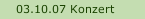 03.10.07 Konzert
