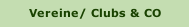 Vereine/ Clubs & CO