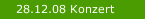 28.12.08 Konzert
