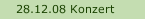 28.12.08 Konzert