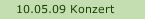 10.05.09 Konzert